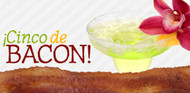 ¡Cinco de Bacon!