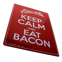 "Keep Calm And Eat Bacon" Metal Sign